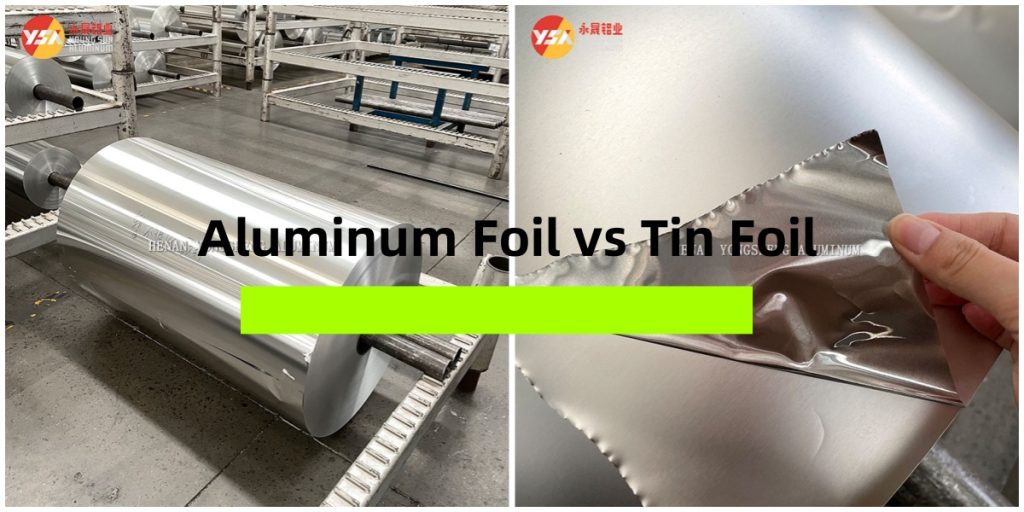 Aluminum Foil vs Tin Foil