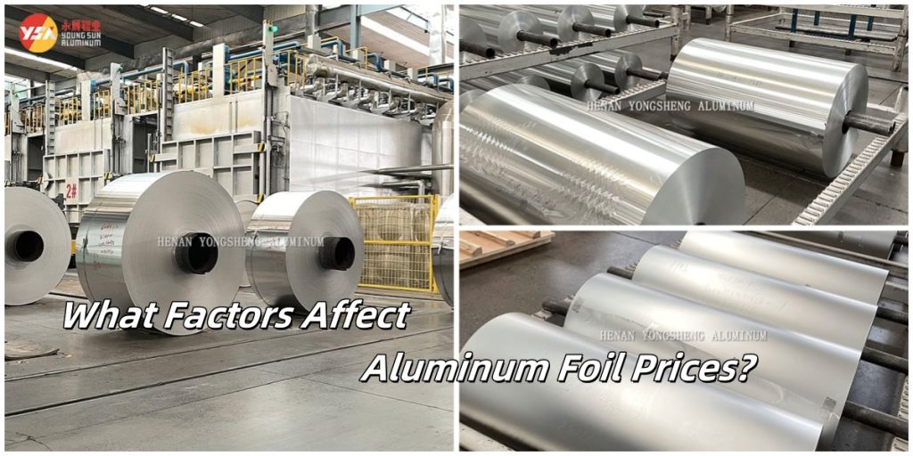 What Factors Affect Aluminum Foil Prices?